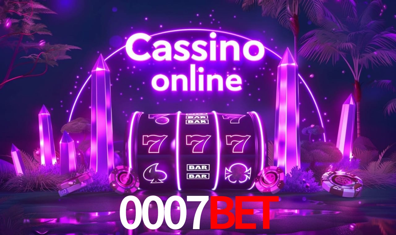 0007BET - cassino ao vivo